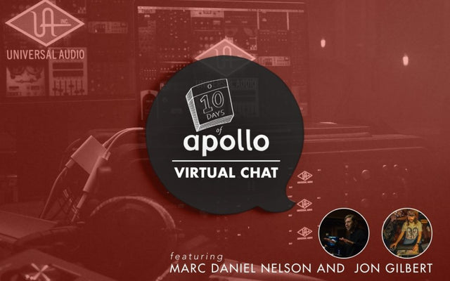 Marc Daniel Nelson And Jon Gilbert Discuss 10 Years Of The Universal Audio Apollo Interface