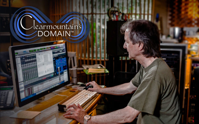 Bob Clearmountain On Clearmountain’s Domain