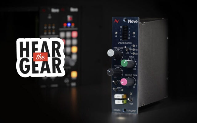 Hear The Gear: Neve 88R LBC 500 Series Compressor