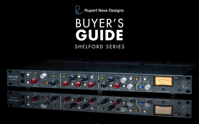 Buyer's Guide: Rupert Neve Designs Shelford Series