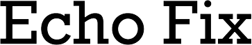 Echo Fix