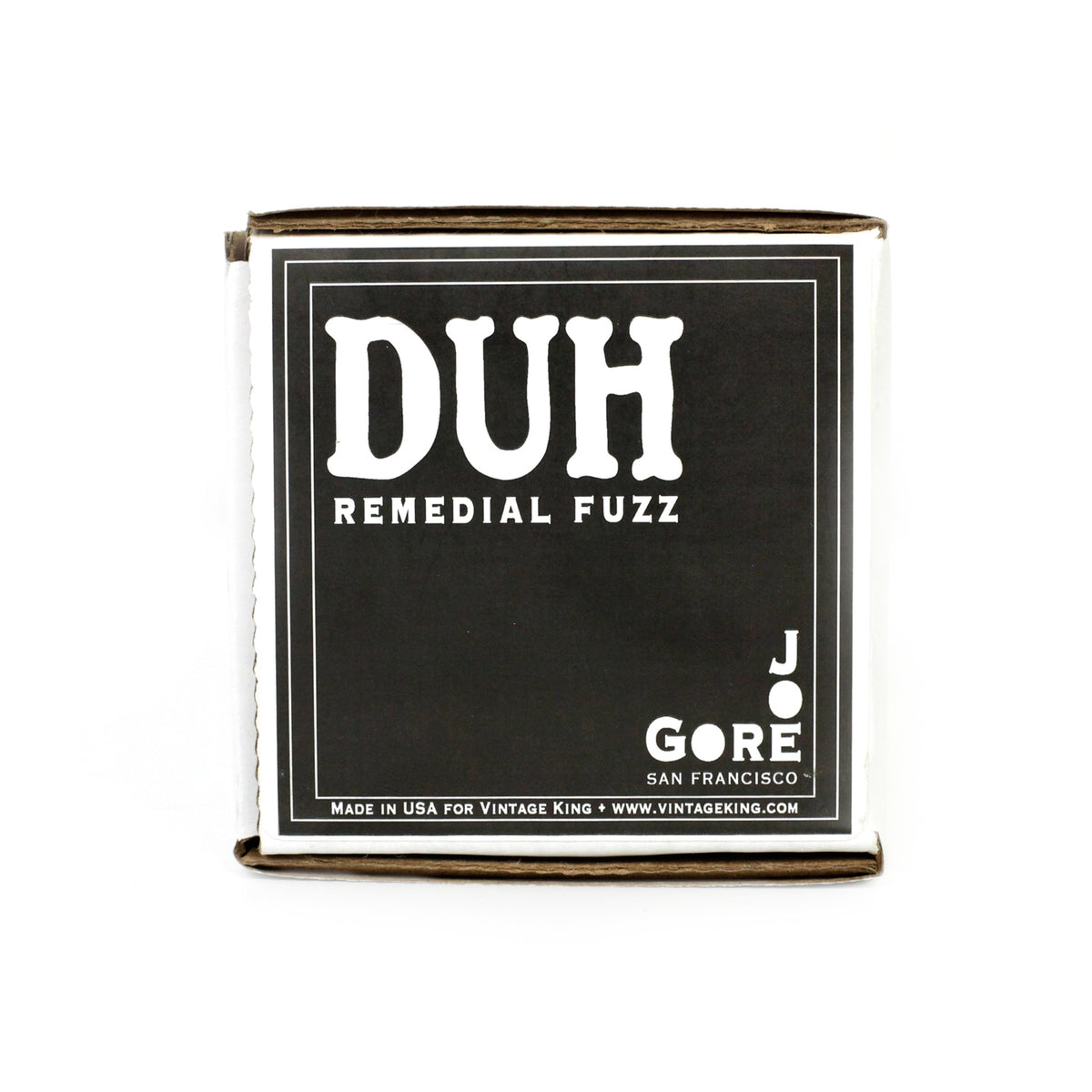 Joe Gore Duh Remedial Fuzz