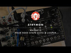Strymon Magneto - Eurorack Delay and Looper Module