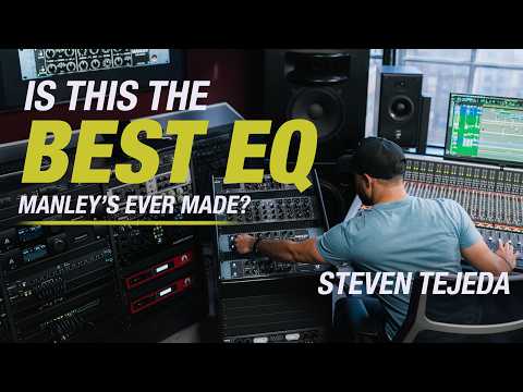 Steven Tejeda demos the new Manley Dual Main & Dual Mid Band EQs