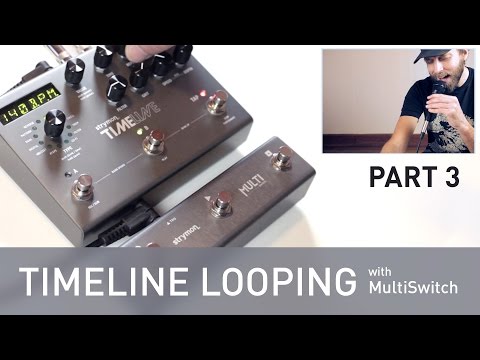 Strymon TimeLine Looping with MultiSwitch - Part 3 - Vocals