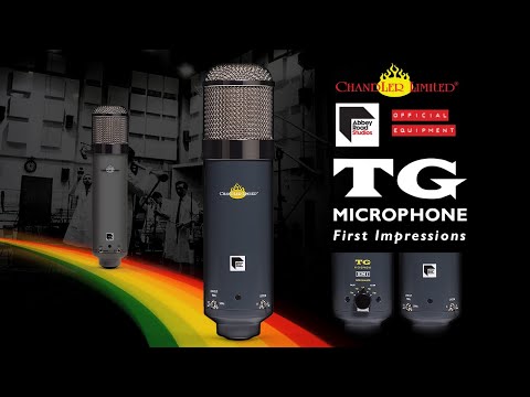 Chandler Limited TG Microphone First Impressions