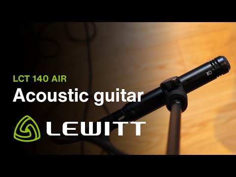 LCT 140 AIR // LEWITT Sound Sample // Acoustic Guitar