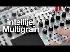 Intellijel Multigrain Stereo Morphing Granular Sampler Module (Demo Deal)