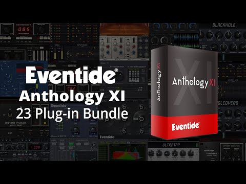 Anthology XI Plug-in Bundle from Eventide