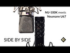 Side By Side: NU-100K Meets Neumann U67
