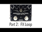 Spaceman Mission Control - Part 2: FX Loop