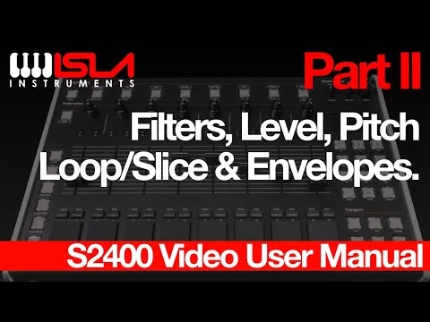 Pt.2 - Filters, Level, Pitch etc - Isla Instruments S2400 Video Manual