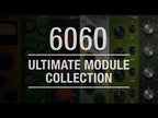 6060 Ultimate Module Collection