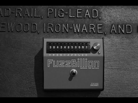 Teaching Machines Fuzzbillion Distortion Pedal