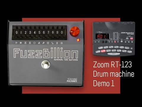 FuzzBillion Vs Zoom RT-123 Drum Machine (pt1)