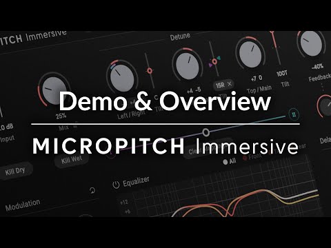 Eventide MicroPitch Immersive Plug-in: Overview & Demo