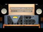 Manley VOXBOX Tube Channel Strip